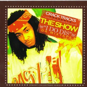 THE SHOW – I DO DIS